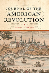 Journal of the American Revolution 2018: Annual Volume - Journal