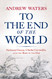 To the End of the World