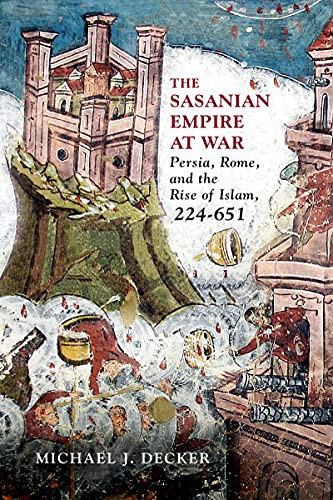 Sasanian Empire at War