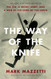 Way of the Knife: The CIA a Secret Army and a War at the Ends