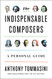 Indispensable Composers: A Personal Guide