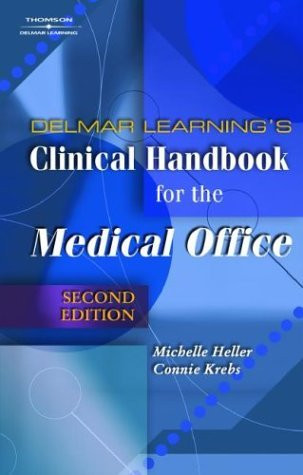 Delmar Learning's Clinical Handbook For The Medical Office