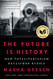 Future Is History: How Totalitarianism Reclaimed Russia