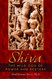 Shiva: The Wild God of Power and Ecstasy