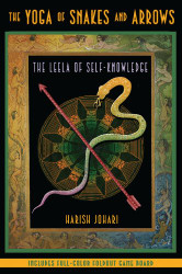 Yoga of Snakes and Arrows: The Leela of Self-Knowledge