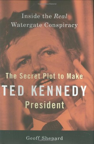 Secret Plot to Make Ted Kennedy President