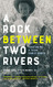 Rock between Two Rivers