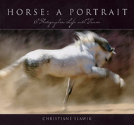 Horse a Portrait: A Photographer's Life With Horses