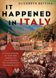 It Happened in Italy: Untold Stories of How the People of Italy Defied