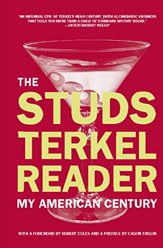 Studs Terkel Reader: My American Century