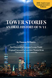 Tower Stories: An Oral History of 9/11
