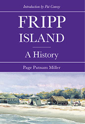 Fripp Island: A History (Definitive History)