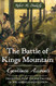 Battle of Kings Mountain: Eyewitness Accounts (Military)