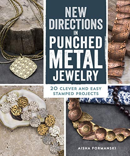New Directions in Punched Metal Jewelry