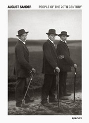 August Sander: People of the 20th Century: A Cultural Work