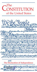 Constitution of the United States and the Declaration of Independence