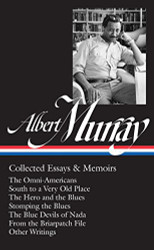 Albert Murray: Collected Essays & Memoirs