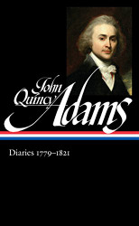 John Quincy Adams: Diaries volume 1 1779-1821