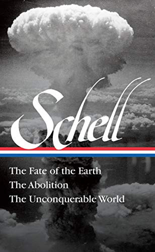 Jonathan Schell: The Fate of the Earth The Abolition