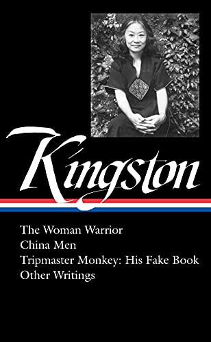 Maxine Hong Kingston: The Woman Warrior China Men Tripmaster Monkey