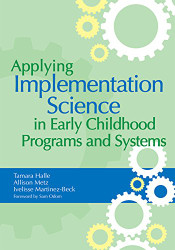 Applying Implementation Science in Early Childhood Programs