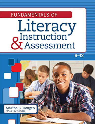 Fundamentals of Literacy Instruction and Assessment 6-12