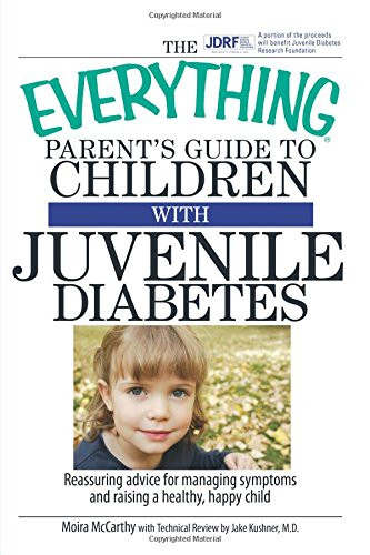 Everything Parent's Guide To Children With Juvenile Diabetes