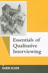 Essentials of Qualitative Interviewing (Qualitative Essentials)