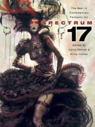 Spectrum 17: The Best in Contemporary Fantastic Art