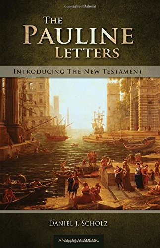 Pauline Letters (Introducing the New Testament)