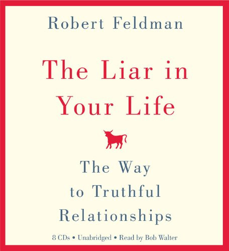 Liar in Your Life: The Way to Truthful Relationships