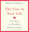 Liar in Your Life: The Way to Truthful Relationships