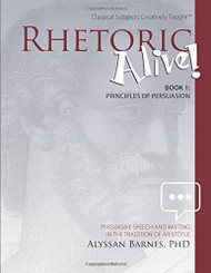 Rhetoric Alive! Principles of Persuasion