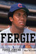 Fergie: My Life from the Cubs to Cooperstown