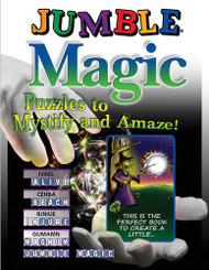Jumble Magic: Puzzles to Mystify and Amaze! (Jumbles )