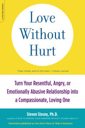 Love Without Hurt: Turn Your Resentful Angry or Emotionally Abusive