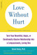 Love Without Hurt: Turn Your Resentful Angry or Emotionally Abusive Love Without Hurt: Turn Your Resentful Angry or Emotionally Abusive