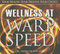 Wellness at Warp Speed