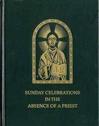 Sunday Celebrations In the Absence of a Priest (Rev. Ed.)
