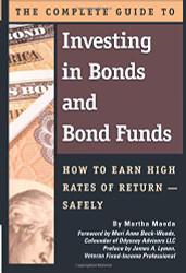 Complete Guide to Investing in Bonds and Bond Funds How to Earn