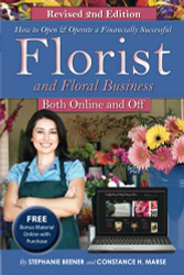 How to Open & Operate a Financially Successful Florist and Floral