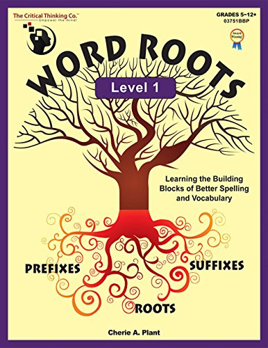 Word Roots Level 1 Workbook - Learning The Building Blocks of Better