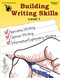 Building Writing Skills Level 1 Workbook - Using a 5-Step Writing