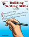 Building Writing Skills Level 2 Workbook - Using a 5-Step Writing