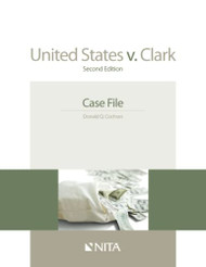 United States v. Clark: Case File (NITA)