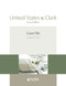 United States v. Clark: Case File (NITA)