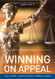 Better Briefs and Oral Argument: Winning on Appeal (NITA)