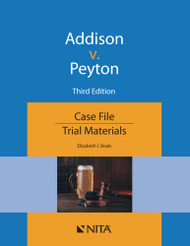 Addison v. Peyton: Case File (NITA)
