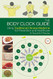 Body Clock Guide: Using Traditional Chinese Medicine for Prevention