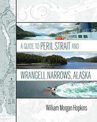 Guide to Peril Strait and Wrangell Narrows Alaska
